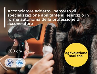 Acconciatore addetto – specializzazione abilitante all’esercizio in forma autonoma