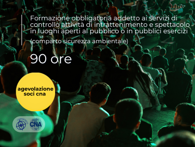 Formazione obbligatoria addetto ai servizi di controllo attività di intrattenimento e spettacolo o in luoghi aperti al pubblico o in pubblici esercizi (comparto Sicurezza aziendale)